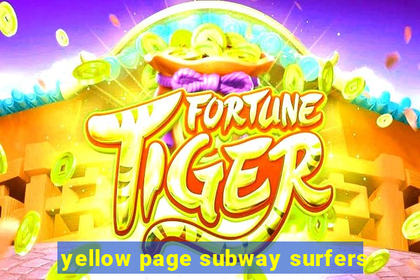 yellow page subway surfers